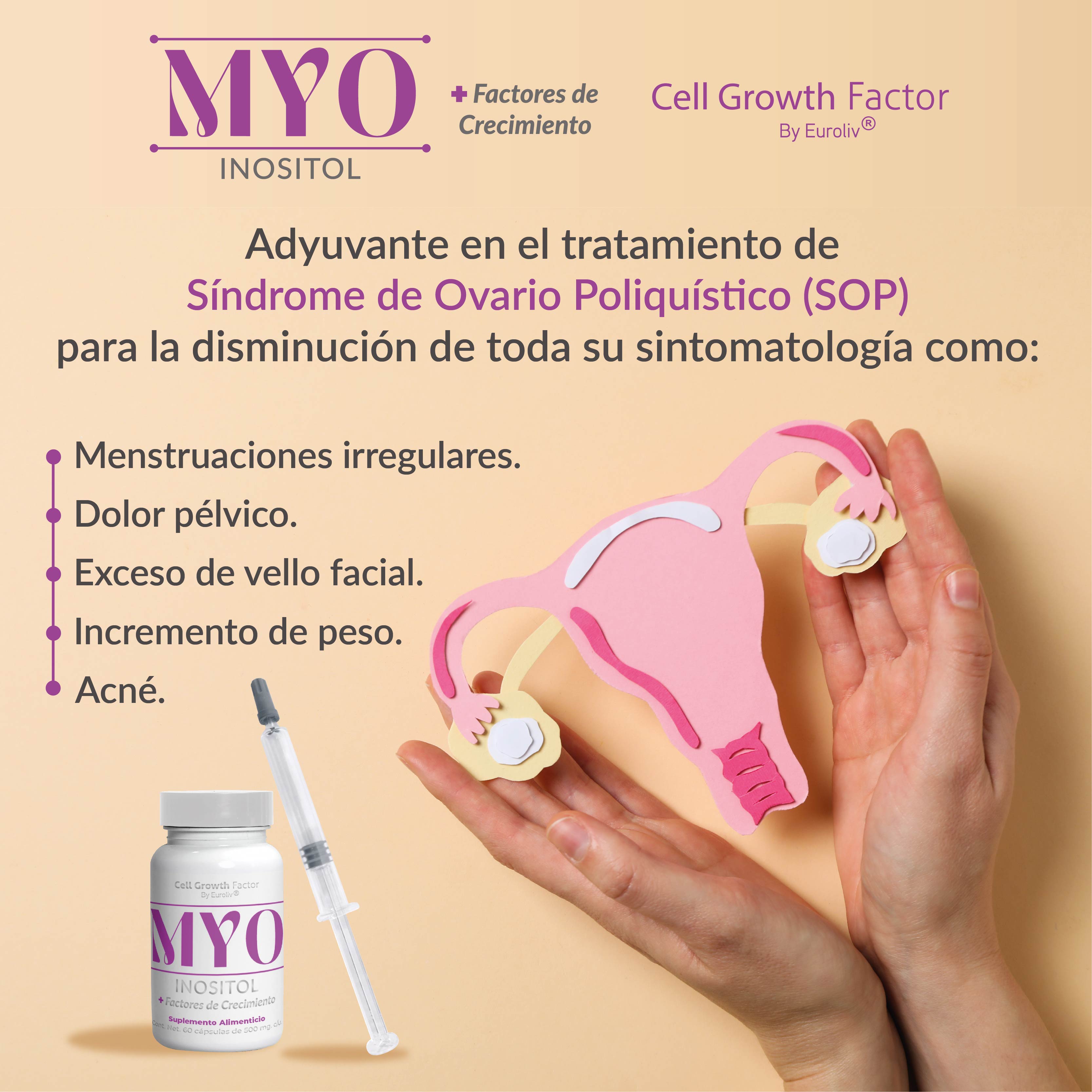 MYO Inositol para el Tratamiento de Sindrome de Ovario Poliquístico (SOP) - Trastornos Hormonales Femeninos - Menstruacion Irregular, Acné, Dolor pélvico, Exceso de vello facial e Incremento de peso - Con Factores de Crecimiento
